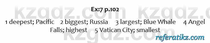 Английский язык Excel for Kazakhstan (Grade 6) Student's book Вирджиниия Эванс 6 класс 2018 Упражнение Ex:7 p.102