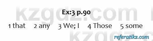 Английский язык Excel for Kazakhstan (Grade 6) Student's book Вирджиниия Эванс 6 класс 2018 Упражнение Ex:3 p.90