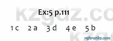 Английский язык Excel for Kazakhstan (Grade 6) Student's book Вирджиниия Эванс 6 класс 2018 Упражнение Ex:5 p.111