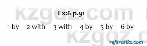 Английский язык Excel for Kazakhstan (Grade 6) Student's book Вирджиниия Эванс 6 класс 2018 Упражнение Ex:6 p.91